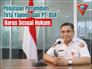 Pemkot Ambon Tegaskan , Penataan Perumdam Tirta Yapono dan PT DSA Harus Sesuai Hukum